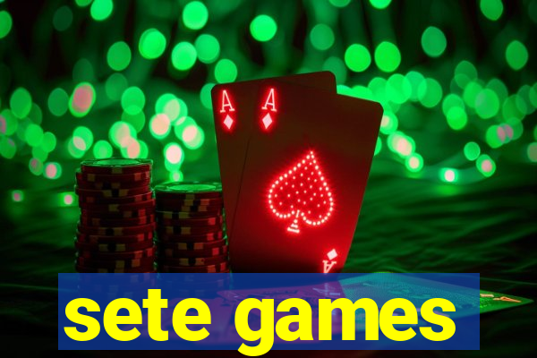 sete games